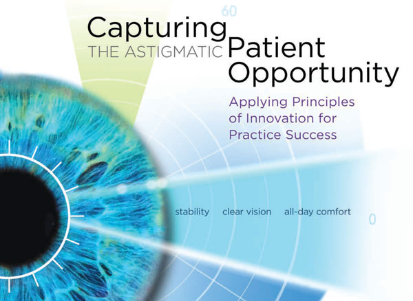Capturing the Astigmatic Patient Opportunity