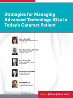 Managing Advanced IOLs in Today’s Cataract Patient. Sponsored by Johnson & Johnson Vision